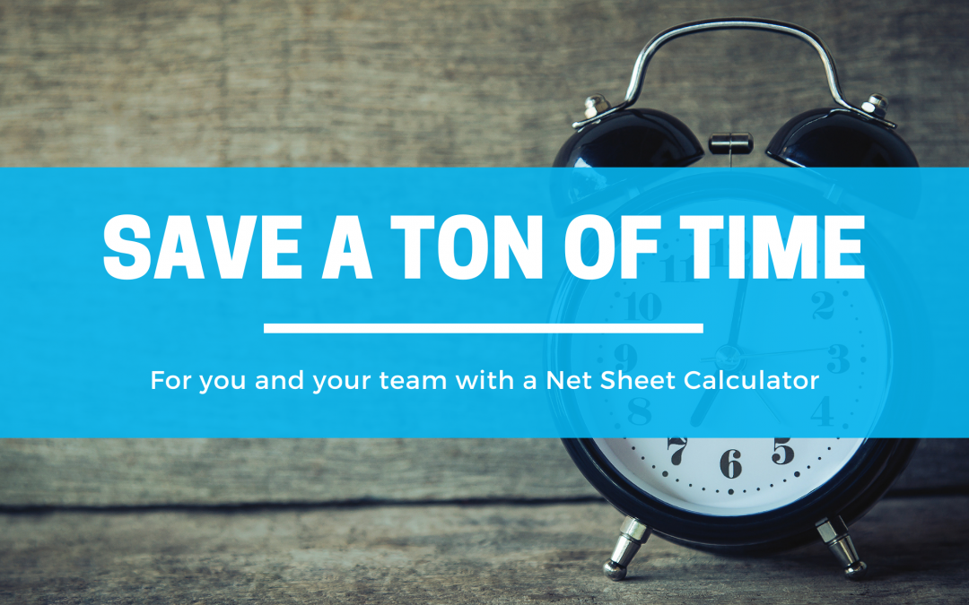 How a net sheet saves you and your team a TON of time