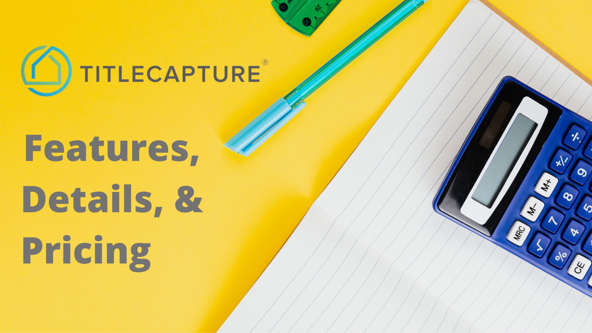 Title Capture Features, Details, and Pricing Seller Net Sheet