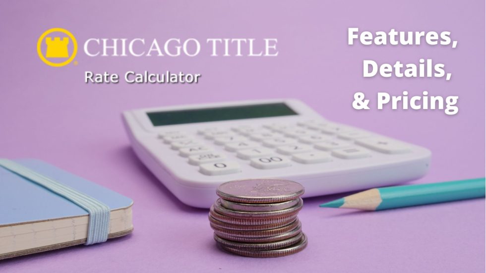 Chicago Title’s Rate Calculator Features & Review Seller Net Sheet