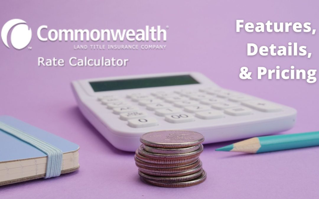 Commonwealth title insurance calculator: Features, Details, & Pricing
