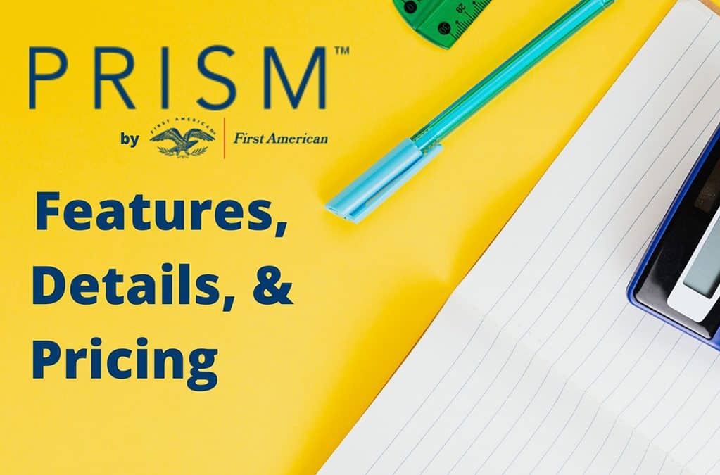 First American Title Calculator: PRISM Features, Details & Pricing