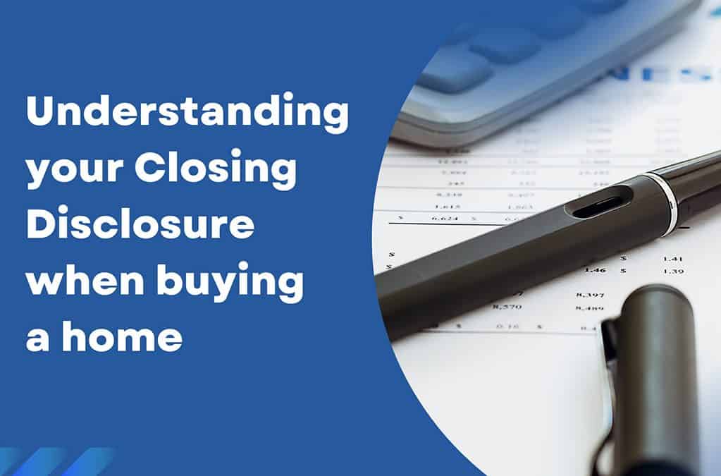 Understanding your closing disclosure statement when buying a home