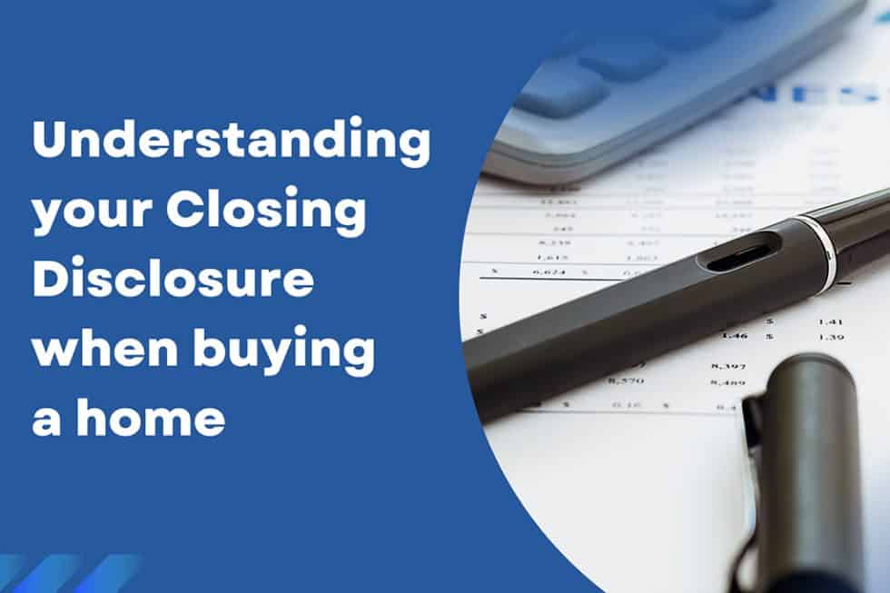 Understanding Your Closing Disclosure Statement When Buying A Home ...