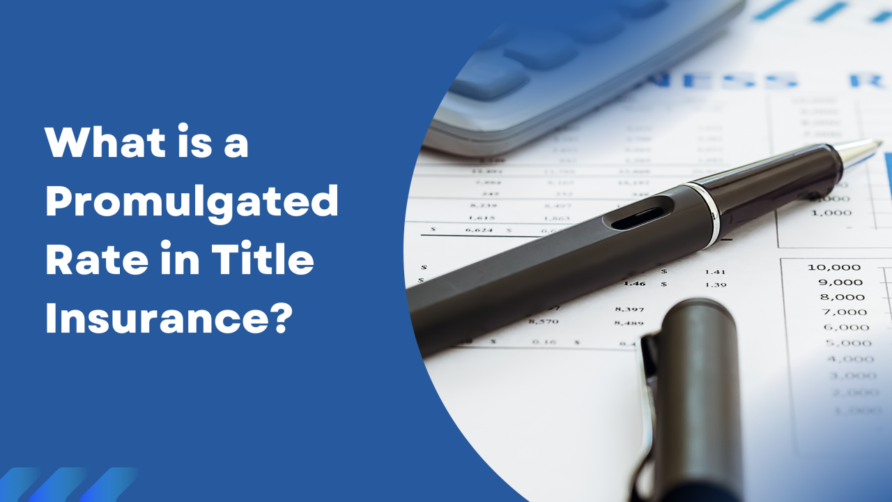 What is a Promulgated Rate in Title Insurance? Seller Net Sheet