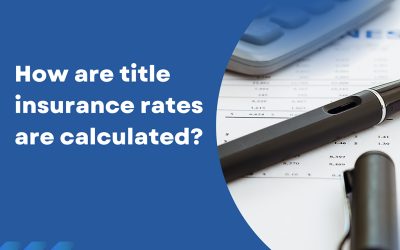 How title insurance rates are calculated and how to get the best deal?