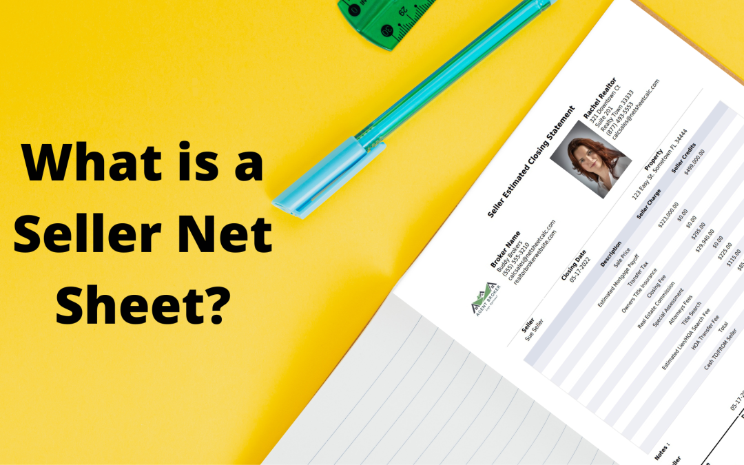 What is a Seller Net Sheet and When to Use One?