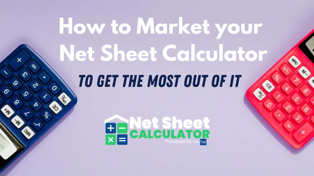 how-to-market-your-net-sheet-calculator-to-get-the-most-out-of-it