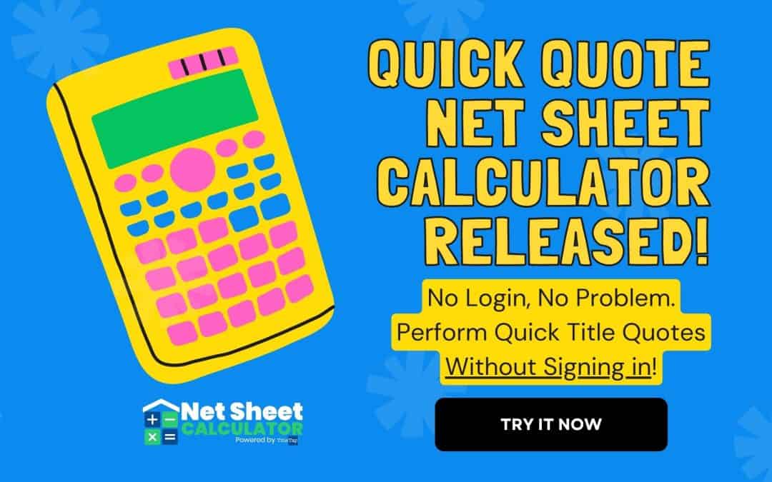 Quick Quote Net Sheet Calculator Released. No Login, No Problem!