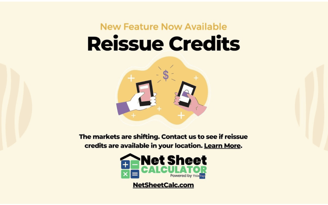 Markets are Shifting: Reissue Credits Now Available in Many Markets!