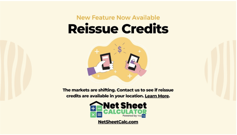 Markets are Shifting Reissue Credits Now Available in Many Markets